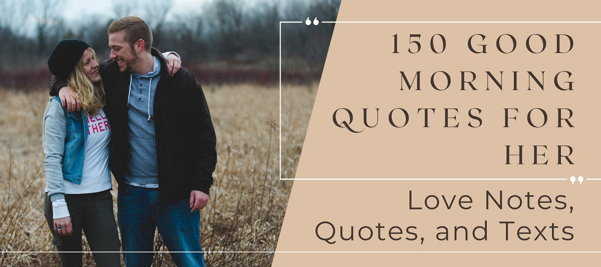 150 Good Morning Messages for Her_ Love Notes, Quotes, and Texts