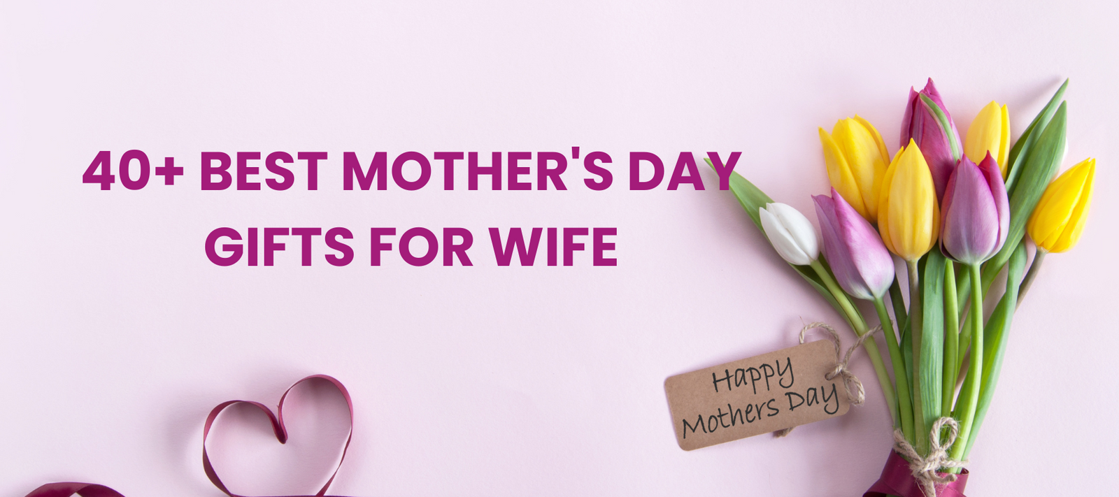 52+ Best mother's Day Gifts For Wife Will Actually Love