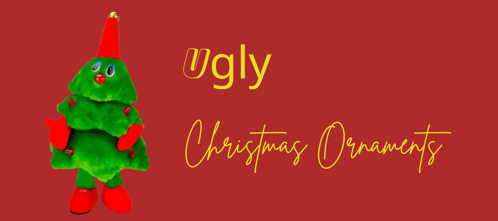 Ugly-ornaments