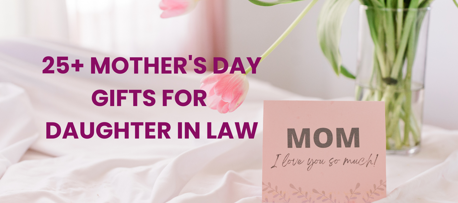 Mother’s Day Gifts For Daughter In Law