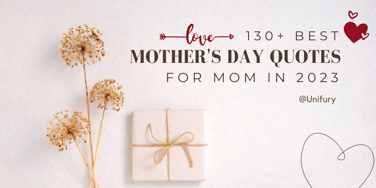 130 Best Mother's Day Quotes For Mom In 2023