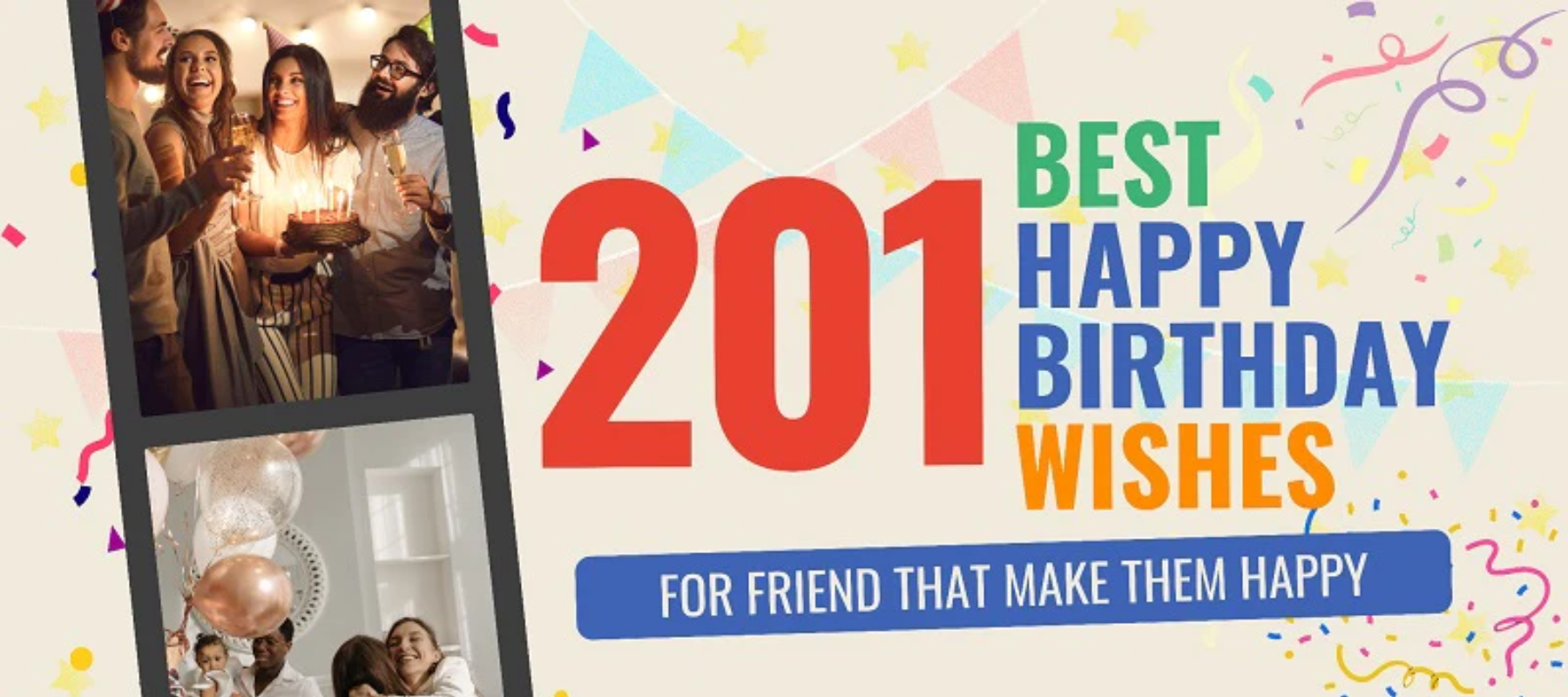 201 best happy birthday wishes for friend that make them happy