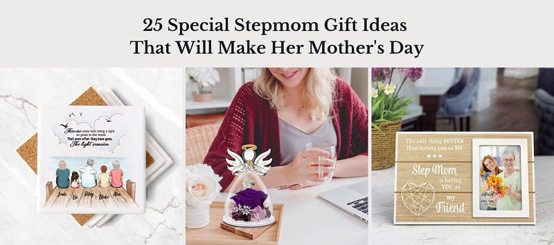 Step mom gifts from daughter - Birthday, Mothers day and Christmas
