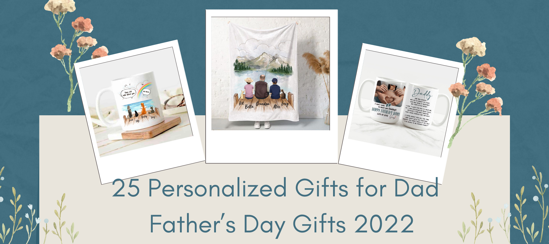 25 Personalized Father's Day Gifts - Father's Day 2022