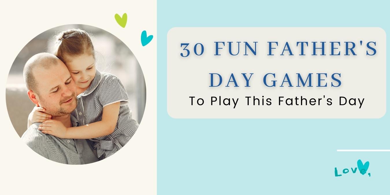 30 Great Games to Play on Father's Day