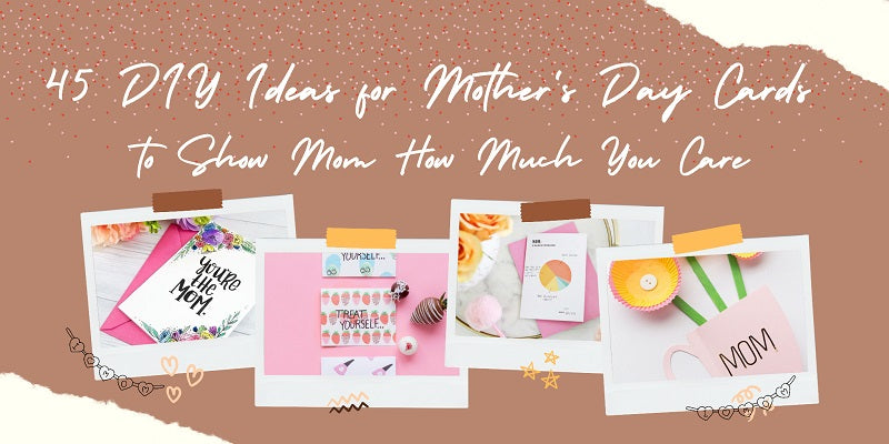 45+ Mothers Day Craft Ideas for Kids