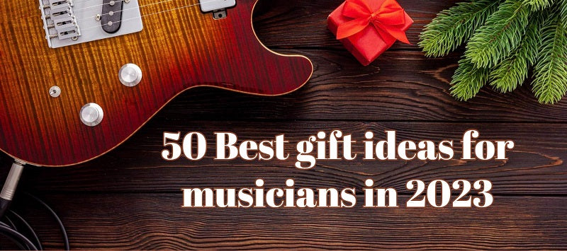 43+ Guitar Gifts: The Best Gifts for Guitarists - Ultimate Guide