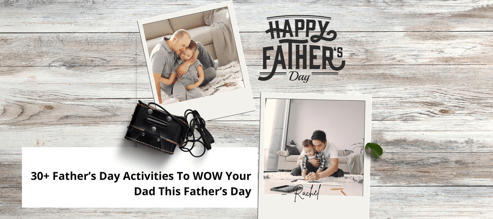 60+ Father’s Day Activities To WOW Your Dad This Father’s Day