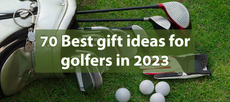 70 Best gifts for golfers in 2023