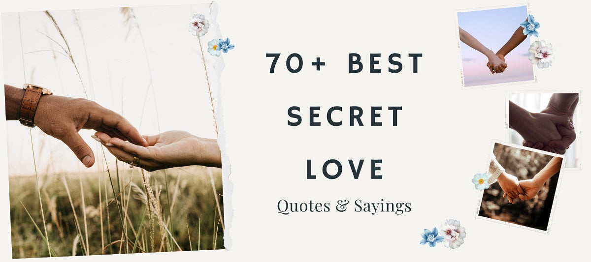 70+ best secret love quotes & sayings