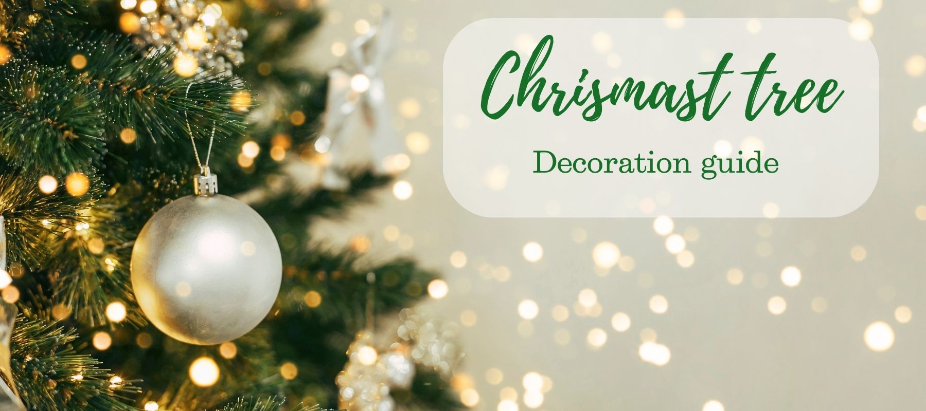 Christmas Tree Decorations: The Completed Guide