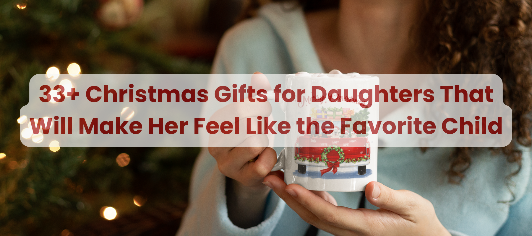 35+ Best Heartfelt Gifts Christmas Gifts For Daughter