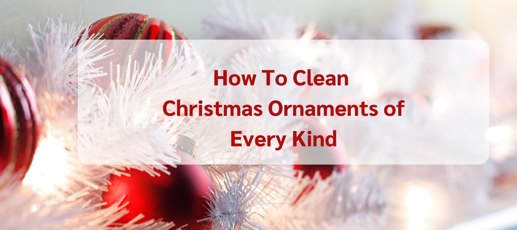 How-to-clean-every-types-of-Christmas-ornaments-at-home