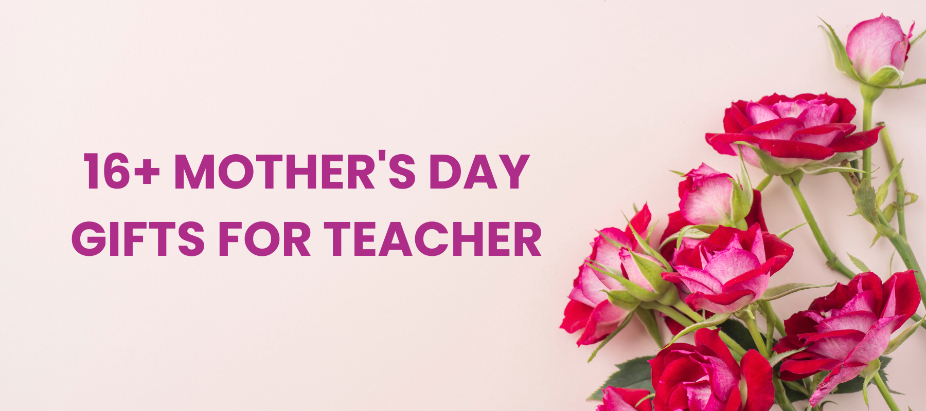 Mother’s Day Gifts For Teachers To Express Appreciation