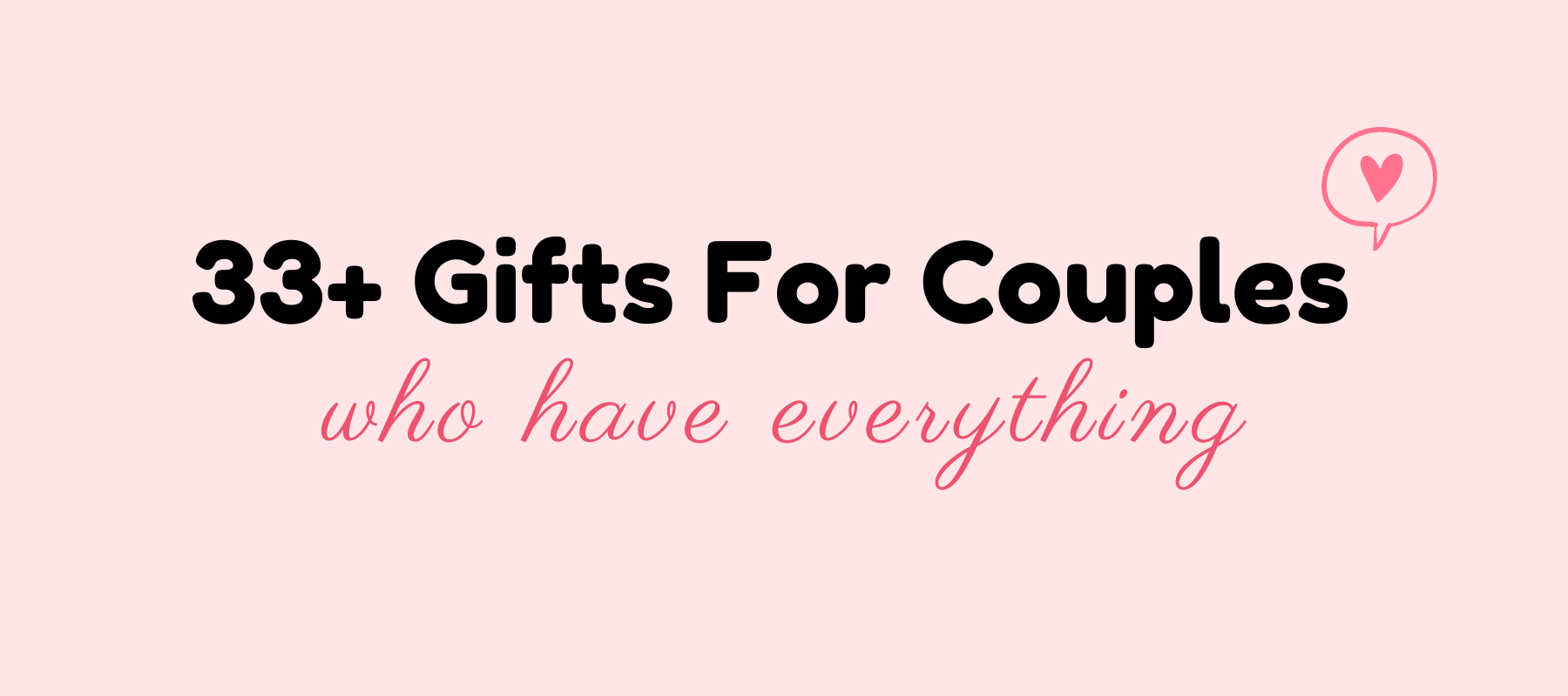 33+ Gifts for Couples Who Have Everything