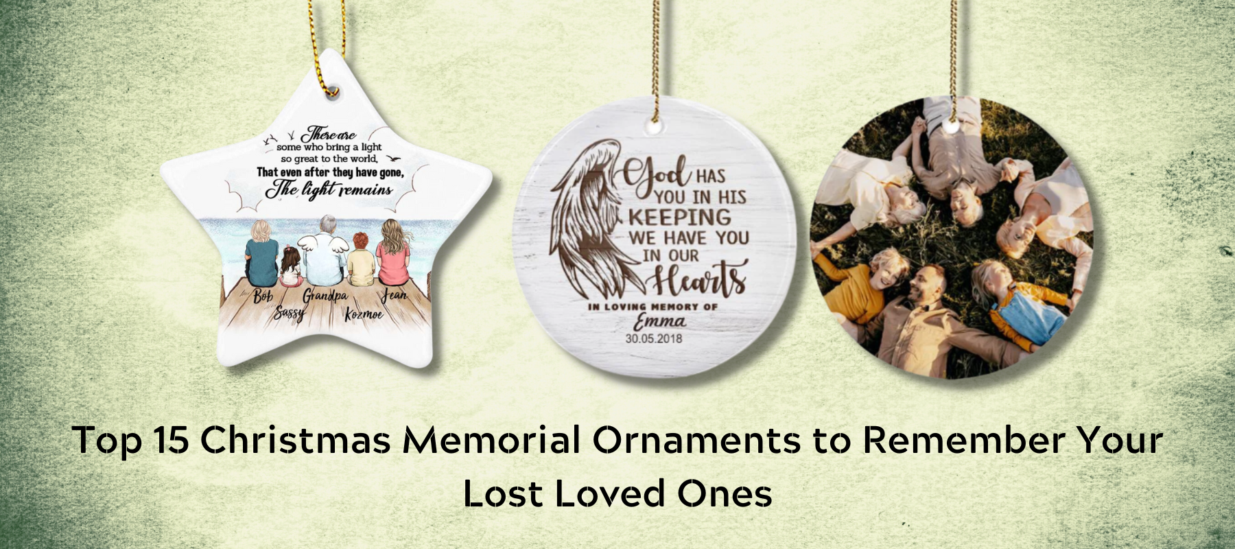 Top 15 Christmas Memorial Ornaments to Remember Your Lost Loved Ones