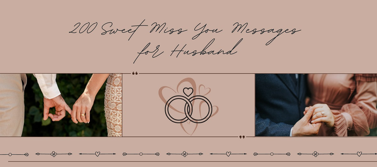 Sweet Miss You Messages for Husband