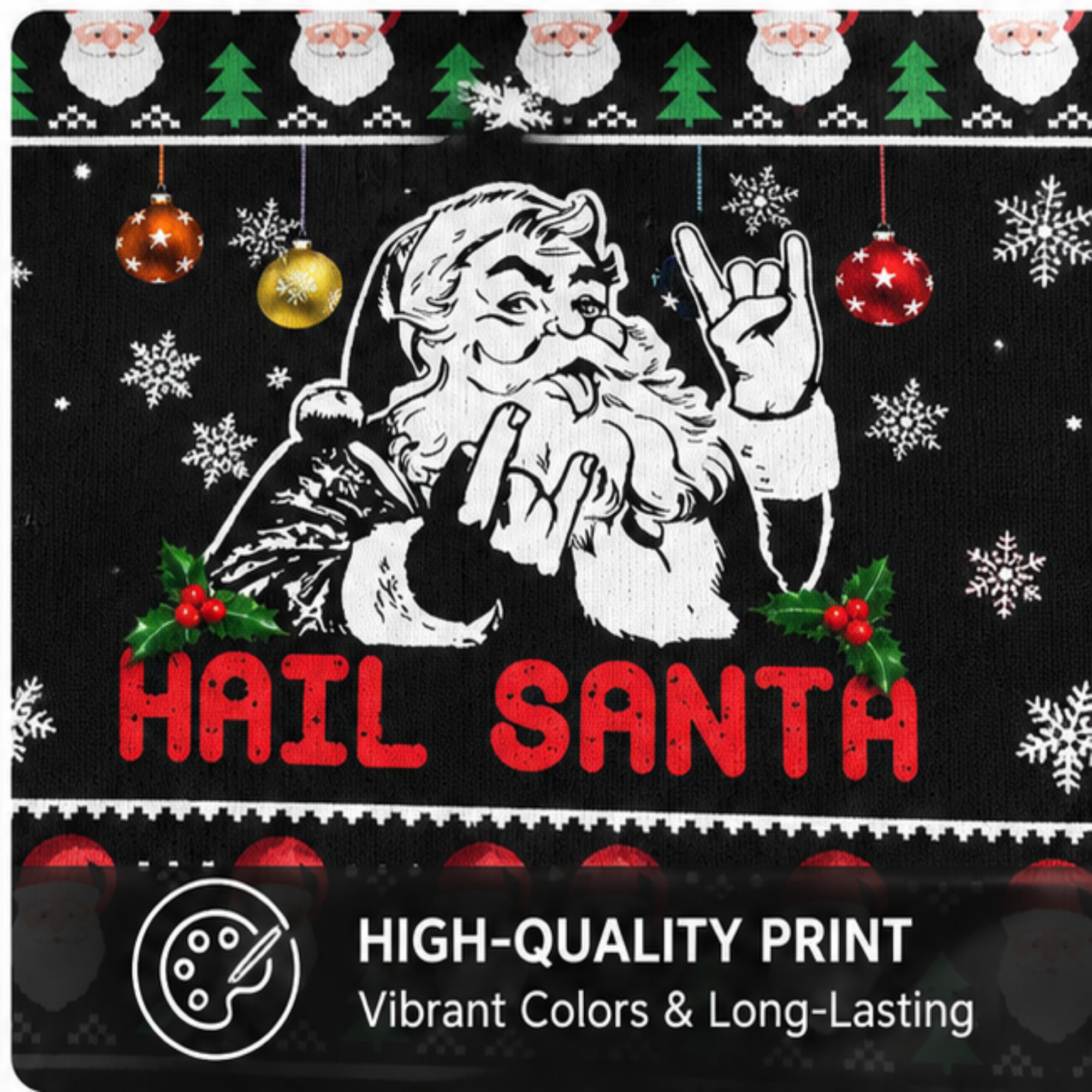 Hail Santa Ugly Christmas Sweater, Funny Santa Christmas Sweater, Alternative Holiday Gift for Men and Women