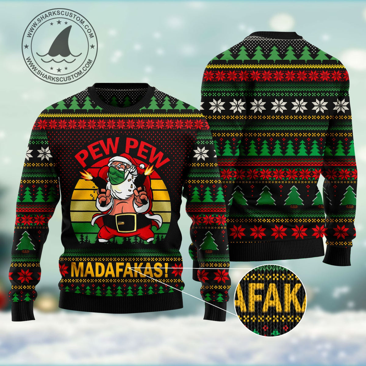 Pew Pew Madafakas Santa Claus Ugly Christmas Sweater, Funny Santa Holiday Sweater, Christmas Gift for Adults