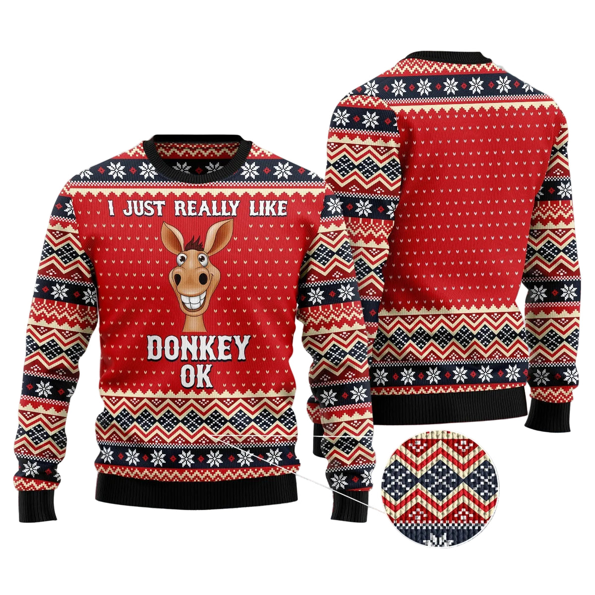 I Just Really Like Donkey Ok Ugly Christmas Sweater, Funny Donkey Lover Christmas Quote, Holiday Sweater for Adults