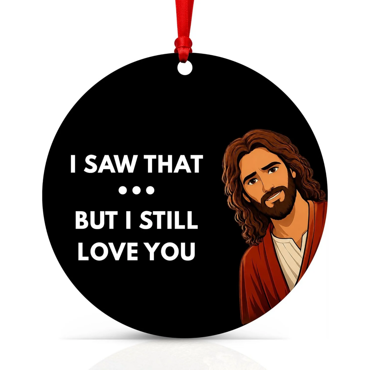 I Saw That Jesus Christmas Ornament, Jesus I Saw That Ornament for Christmas Tree, Religious Christmas Gift