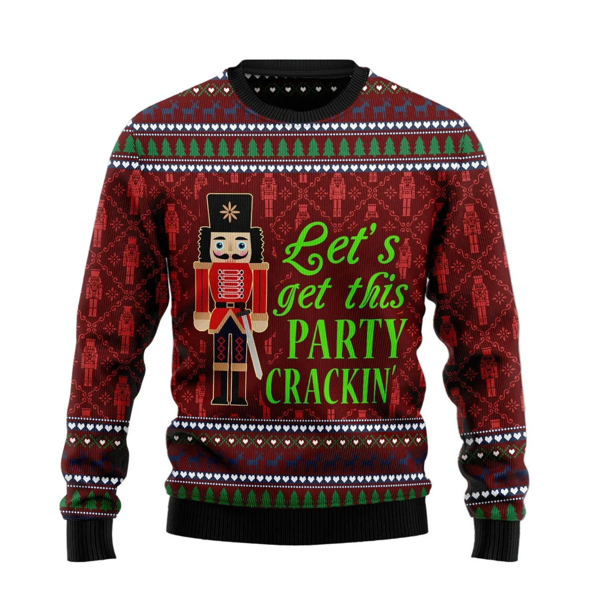 Nutcracker Let's Get This Party Crackin' Ugly Christmas Sweater, Funny Holiday Party Outfit and Gift for Adults