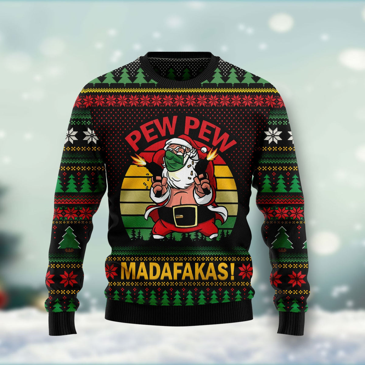 Pew Pew Madafakas Santa Claus Ugly Christmas Sweater, Funny Santa Holiday Sweater, Christmas Gift for Adults