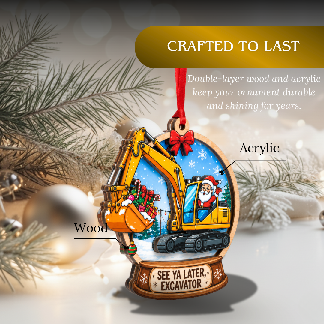Excavator Ornament, 2 Layer Wood and Acrylic, Christmas Tree Decoration, Holiday Gift, Christmas Ornament