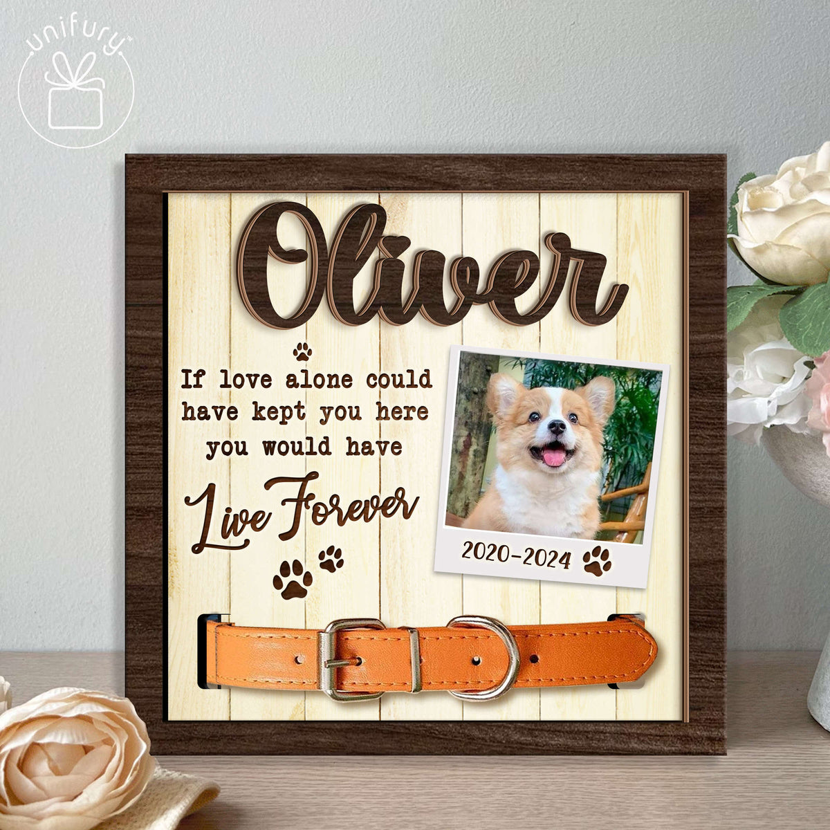 You Would Have Live Forever Memorial Pet Collar Frame