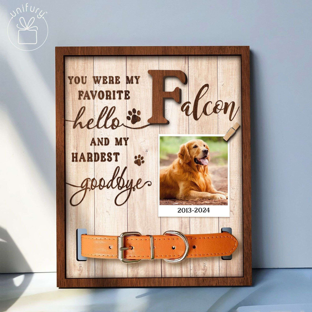 My Favorite Hello And Hardest Goodbye Pet Collar Frame