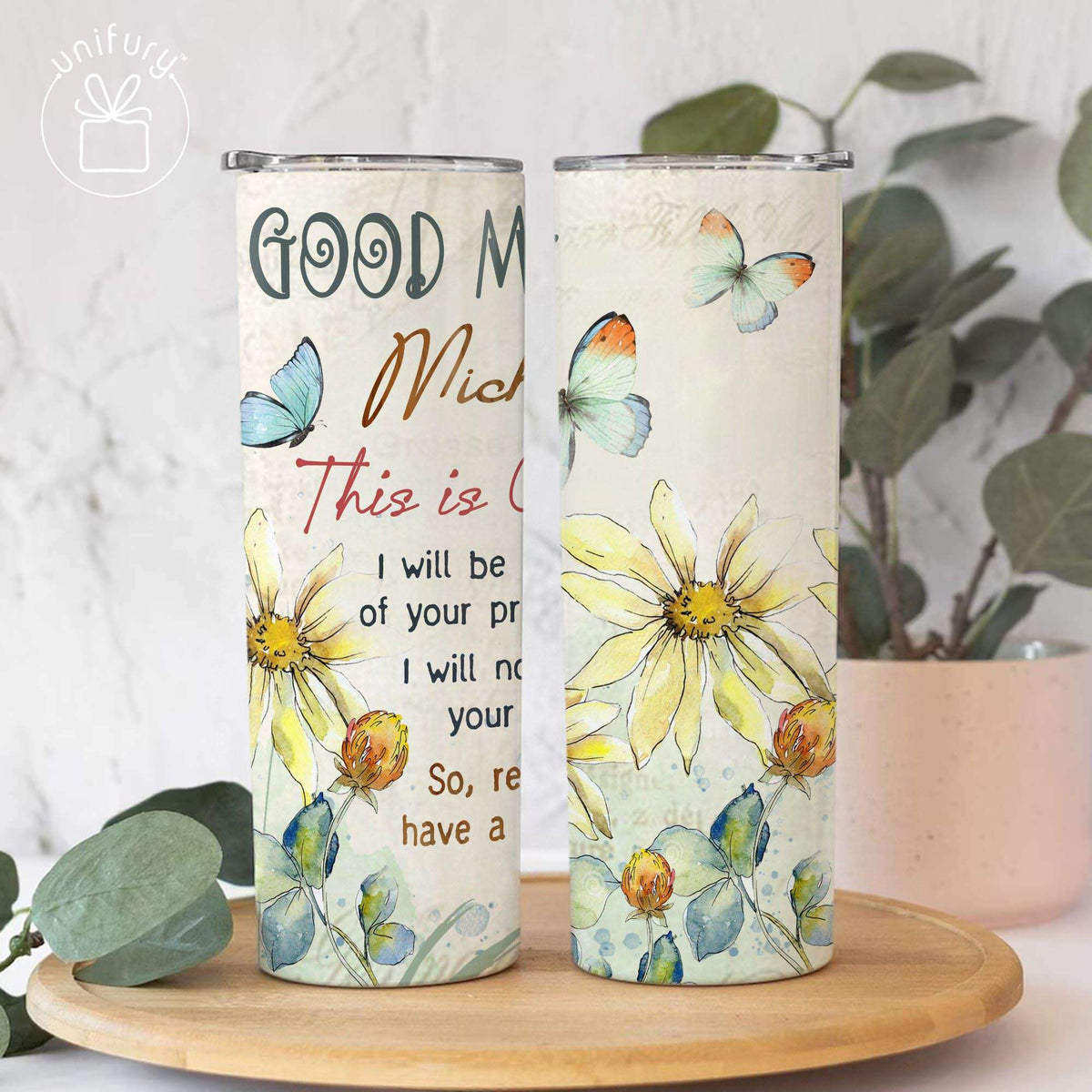 Personalized Christian Good Morning Skinny Tumbler, Custom Name Tumbler