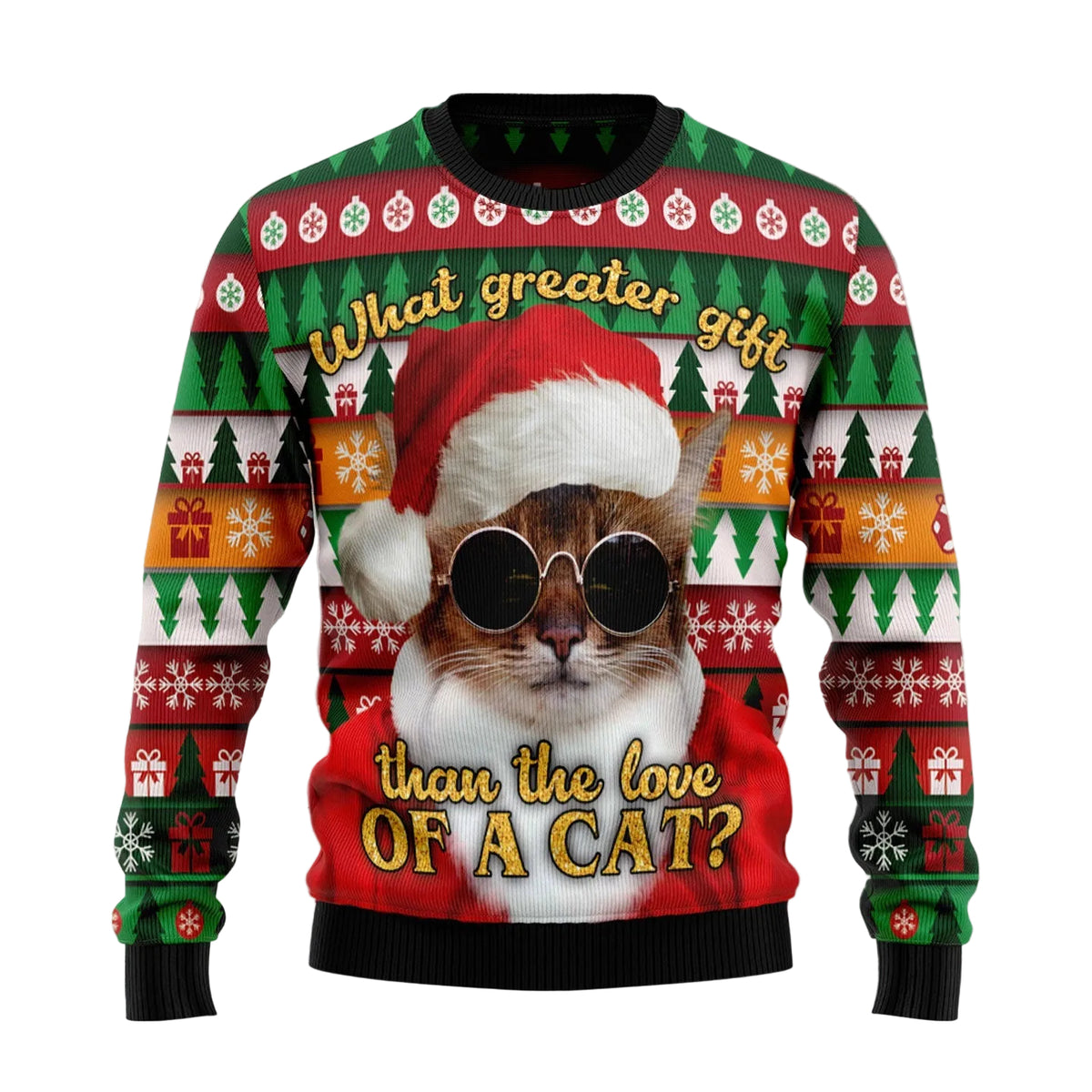 What Greater Gift Than the Love of a Cat Ugly Christmas Sweater, Cat Lover Festive Xmas Gift for Men and Women