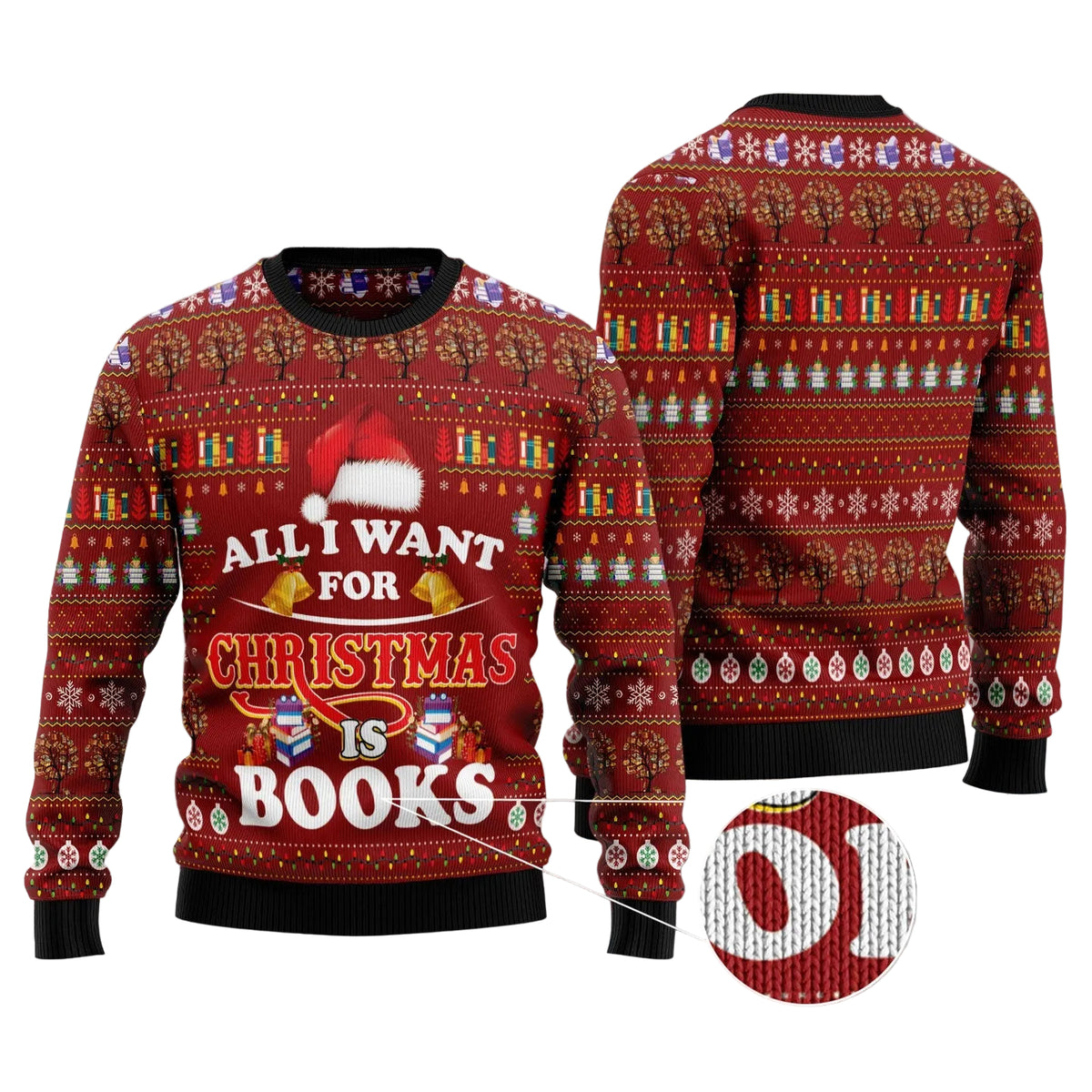 All I Want for Christmas Is Books Ugly Christmas Sweater, Holiday Party Pullover for Men and Women, Gift for Book Lovers