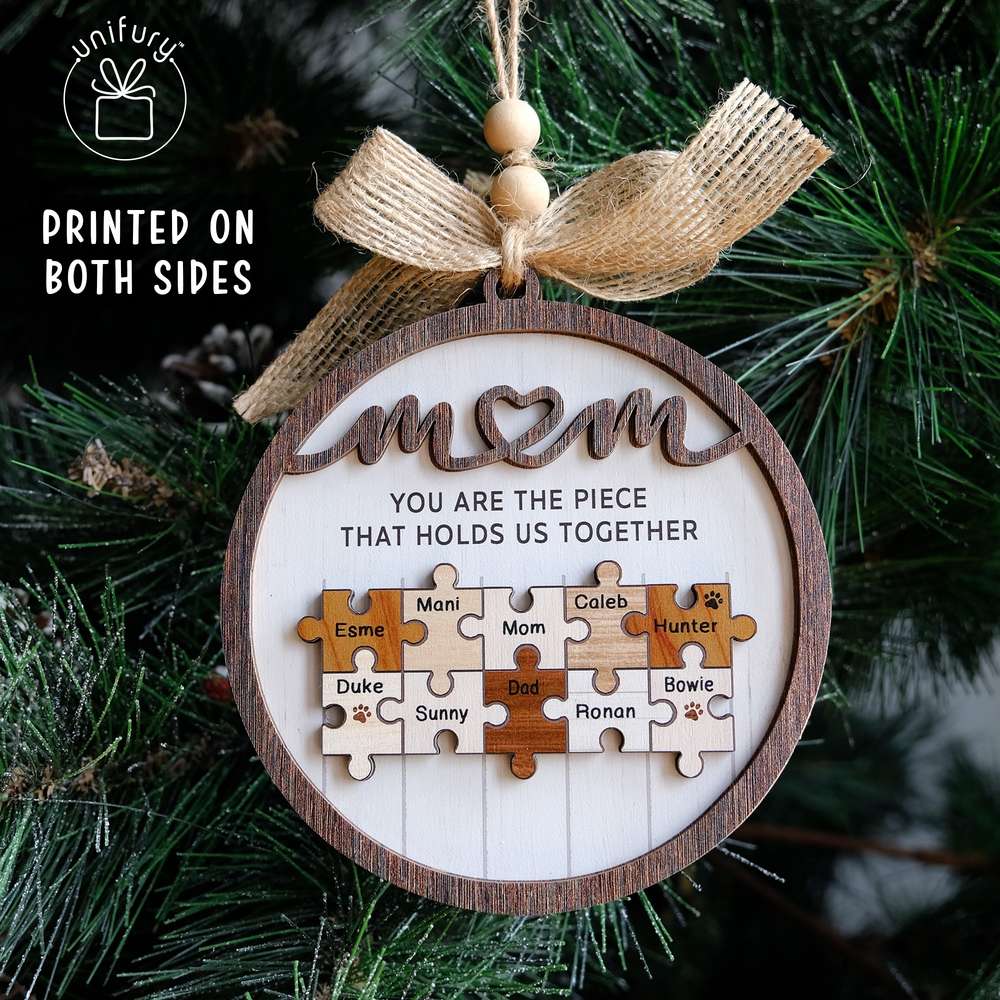 You Are The Piece That Holds Us Together Wooden Ornament