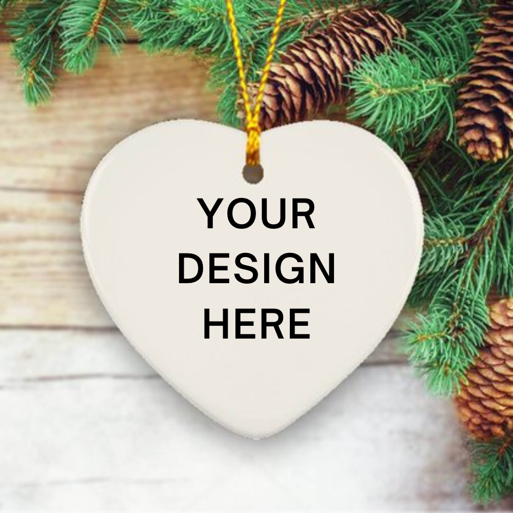 Your Design Here Ceramic Ornament With Your Personal Custom Design