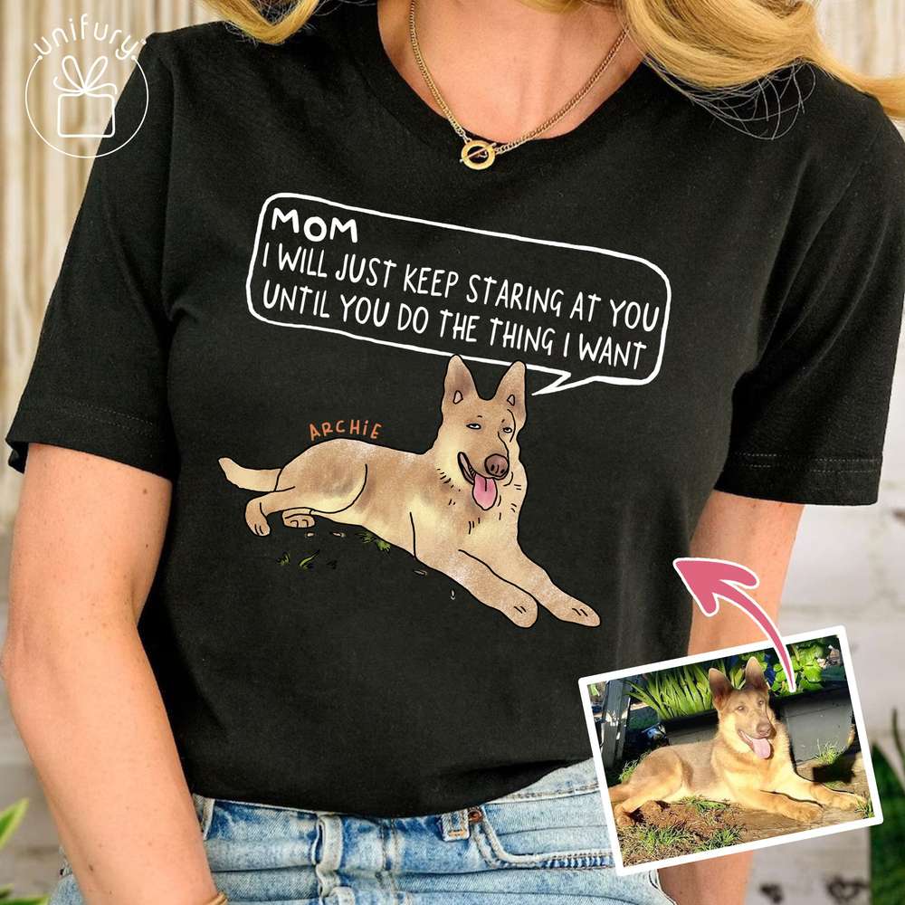 Staring At You Ugly Colored T-shirt For Mom - Funny Shirts For Mom