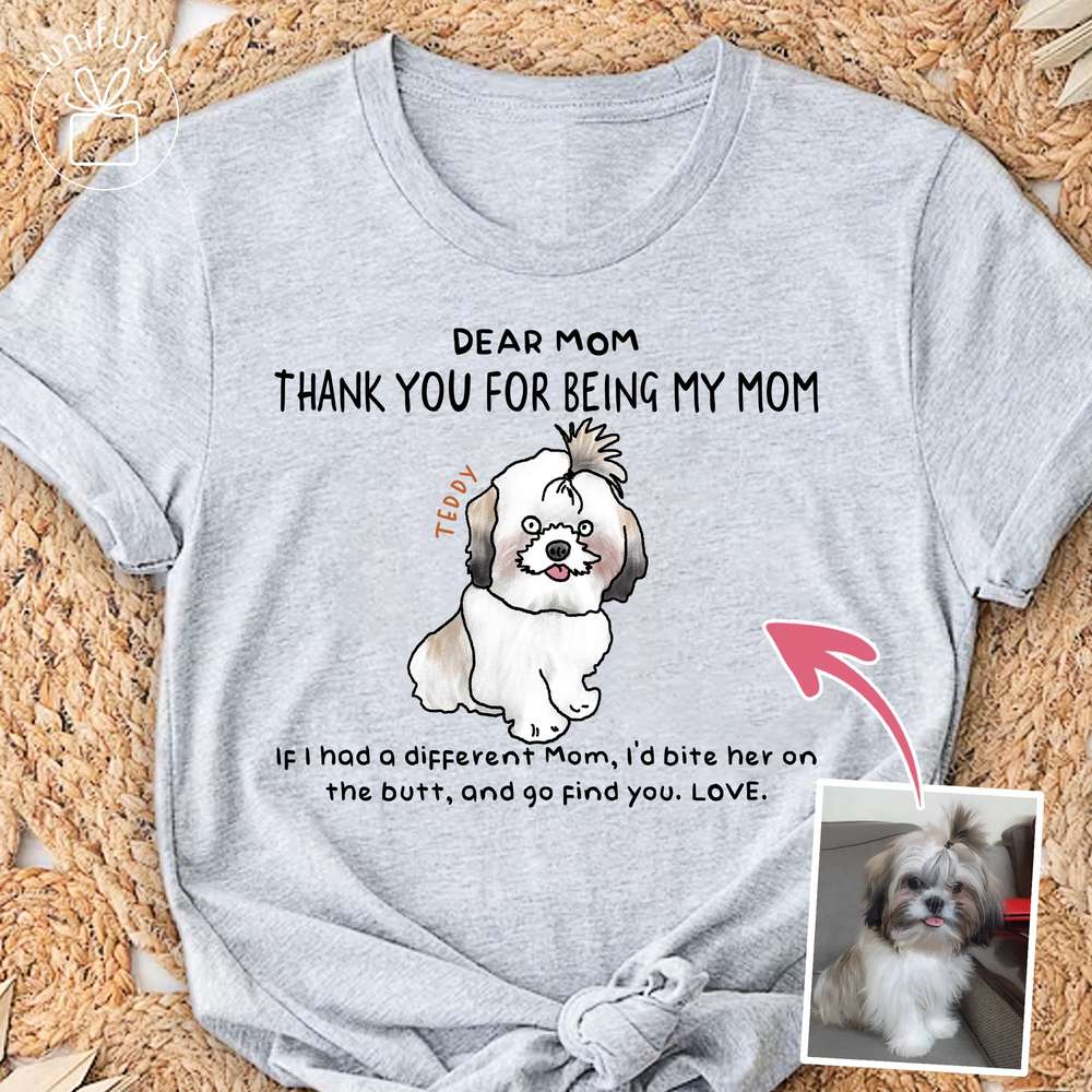 Thank You For Being My Mom Ugly Colored T-shirt - Hilarious Shirts For Mom