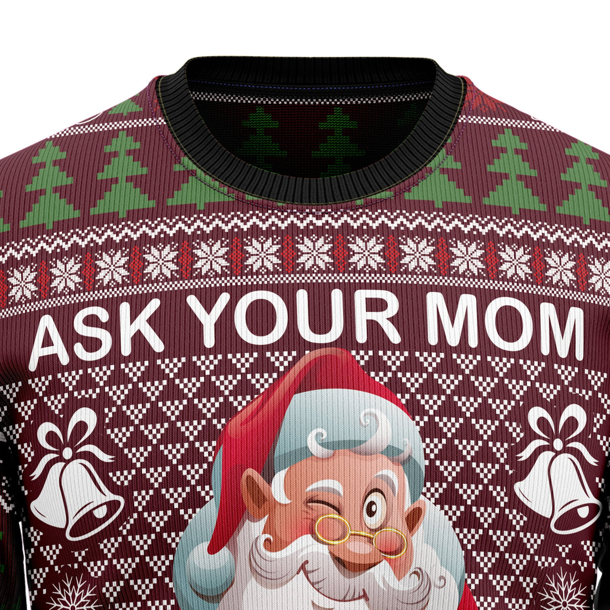 Ask Your Mom If I Am Real Santa Sweater - Funny Ugly Christmas Sweater for Men and Women, Unisex Holiday Party Outfit