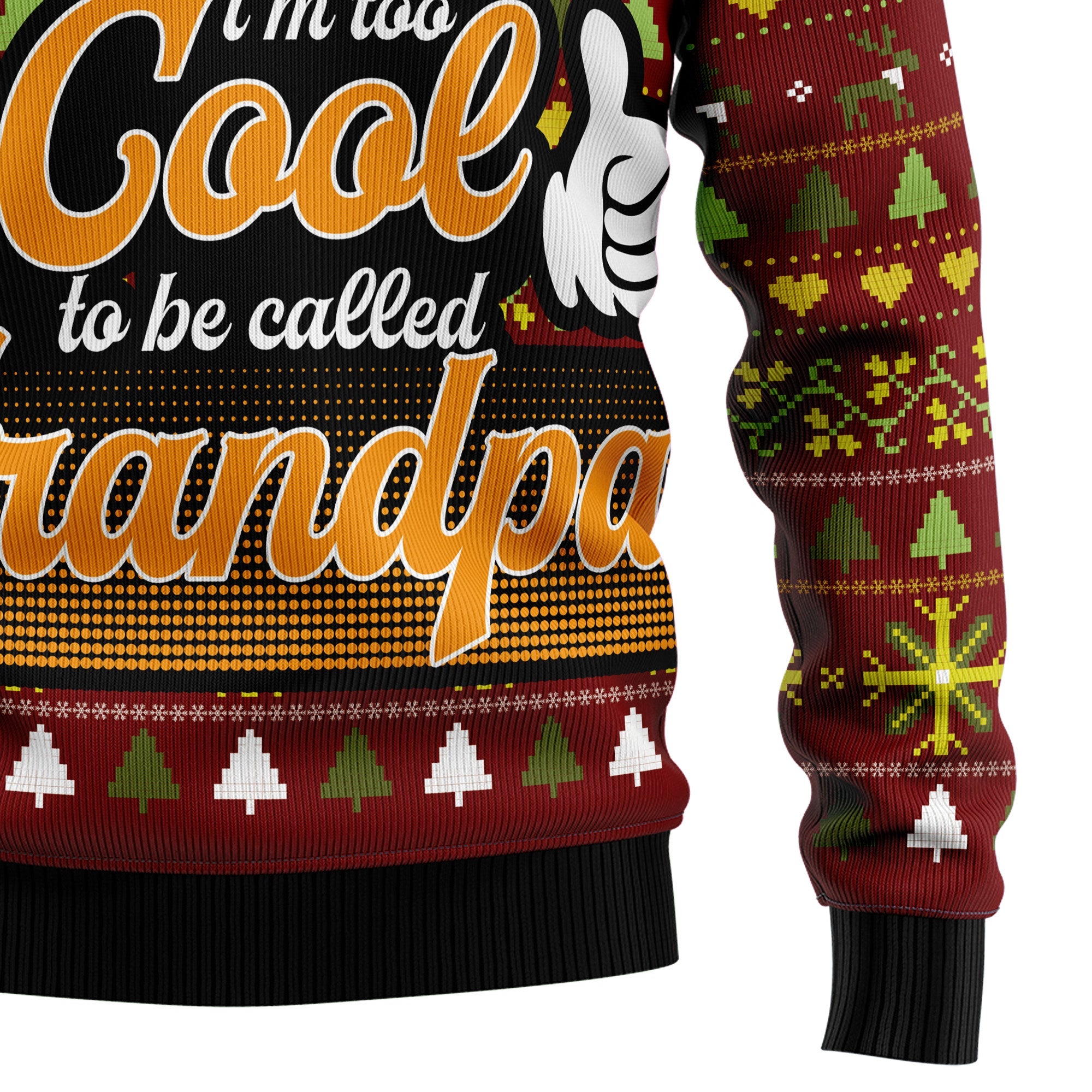 Too Cool To Be Called Grandpa Ugly Christmas Sweater for Men Women, Funny Holiday Party Outfit, Festive Xmas Gift