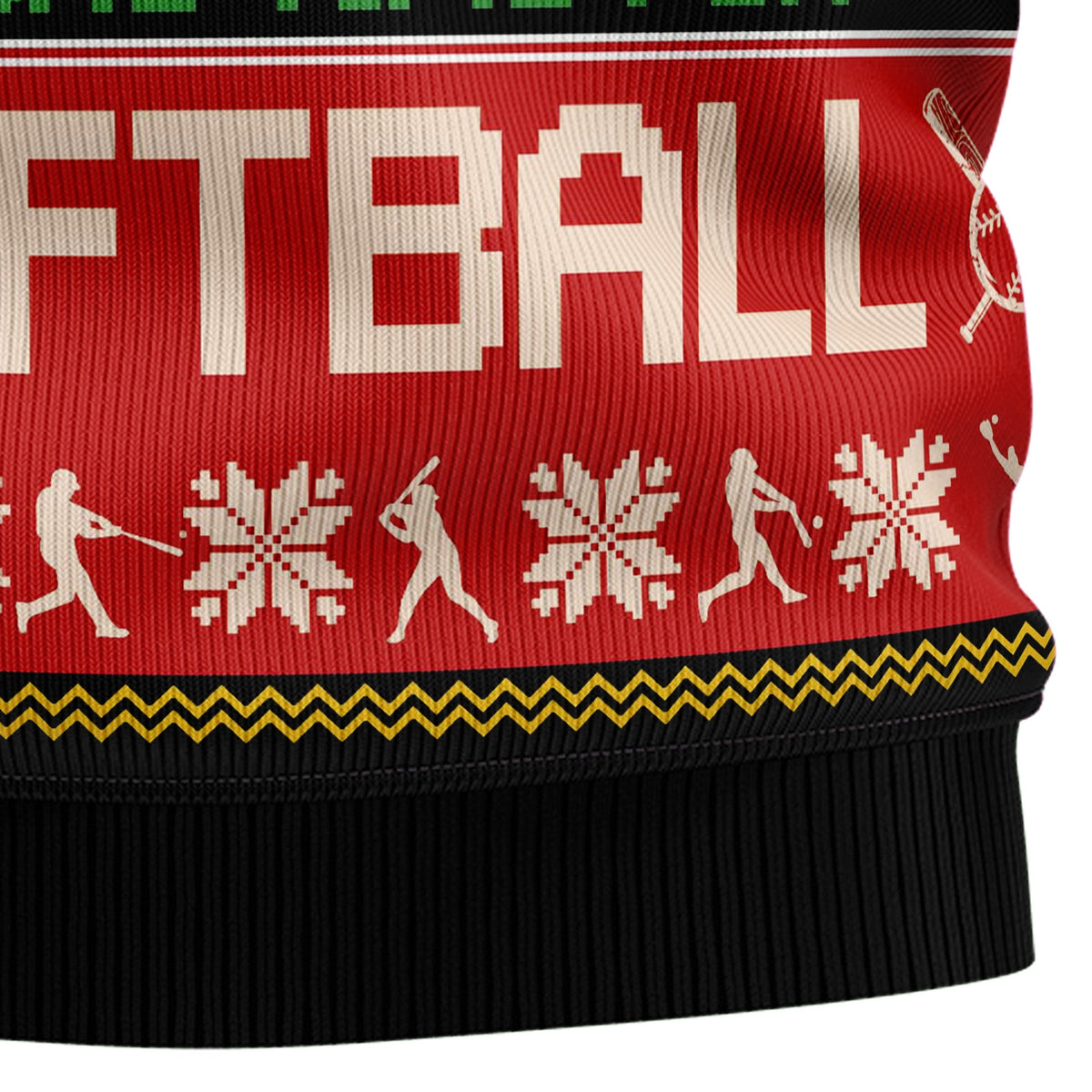 All I Want For Christmas Is More Time For Softball Ugly Christmas Sweater, Funny Holiday Party Outfit for Men Women,