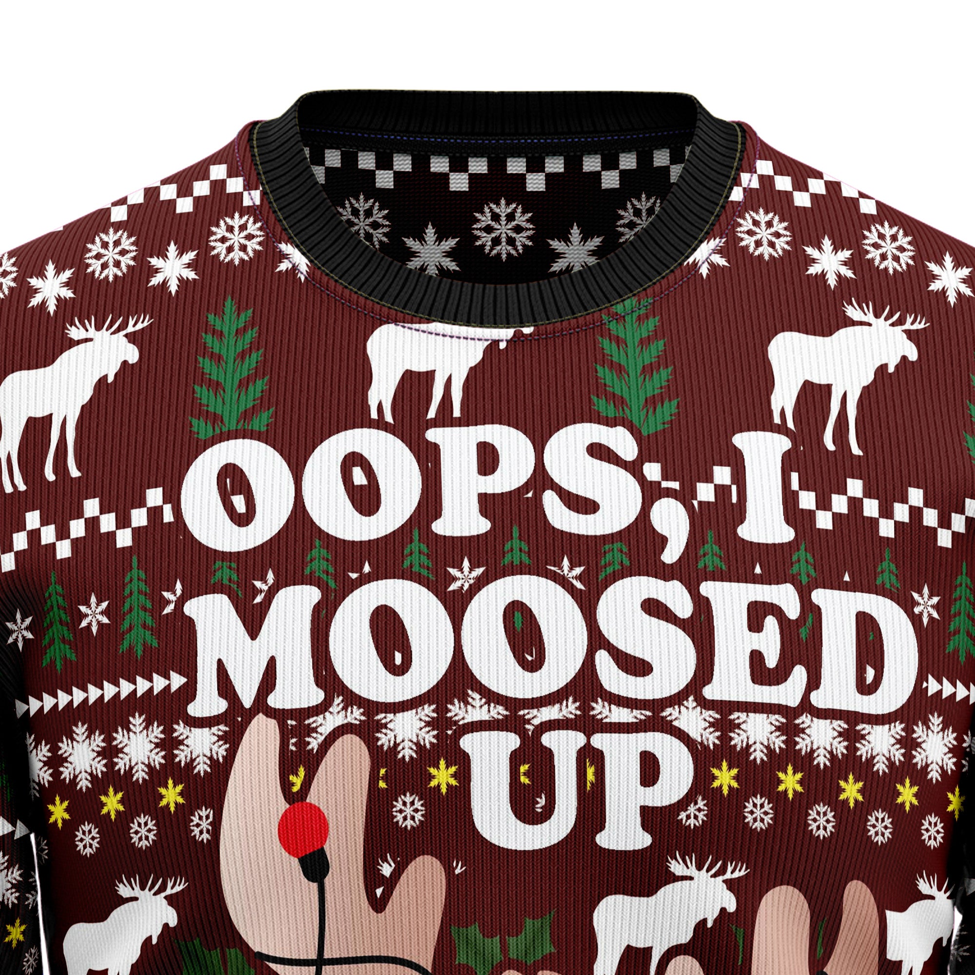 Oops, I Moosed Up Ugly Christmas Sweater for Men and Women, Funny Holiday Party Outfit, Festive Christmas Gift