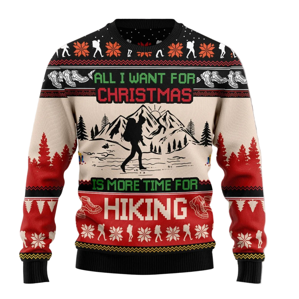 All I Want for Christmas Is More Time for Hiking Ugly Christmas Sweater, Holiday Themed Print, Christmas Party Outfit