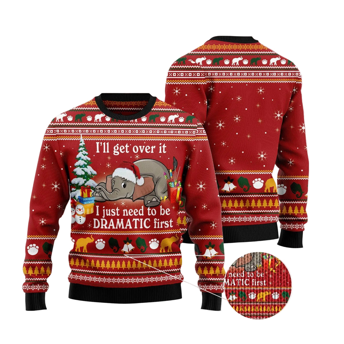Elephant I'll Get Over It Ugly Christmas Sweater, Elephant Lover Christmas Outfit for Parties and Family Photos