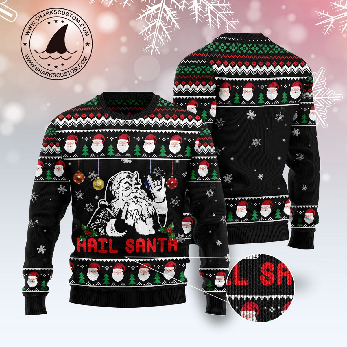Hail Santa Ugly Christmas Sweater, Funny Santa Christmas Sweater, Alternative Holiday Gift for Men and Women
