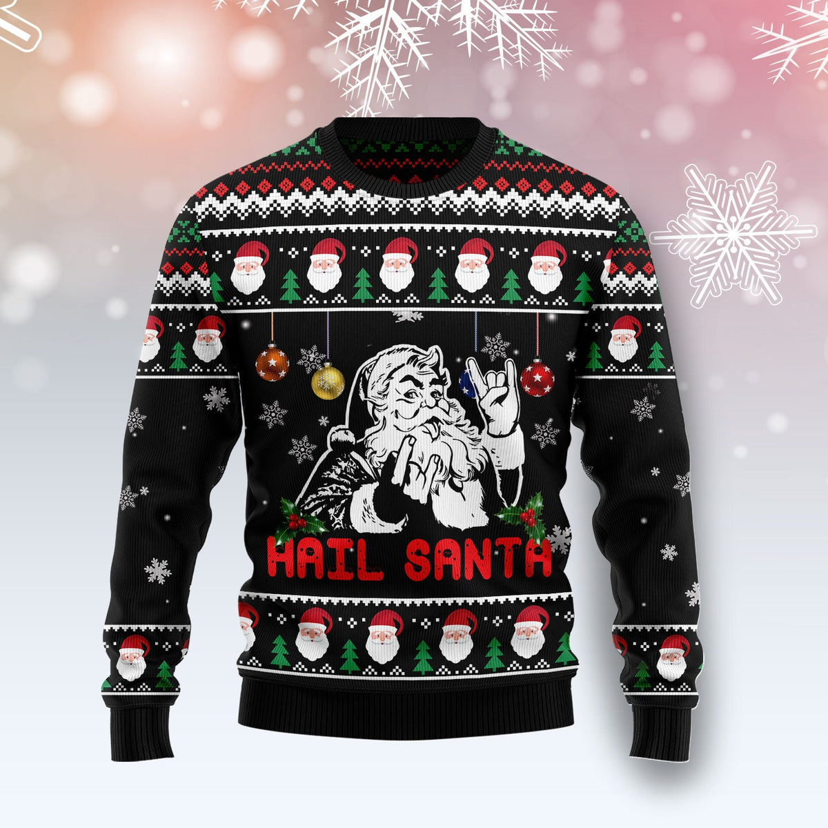 Hail Santa Ugly Christmas Sweater, Funny Santa Christmas Sweater, Alternative Holiday Gift for Men and Women