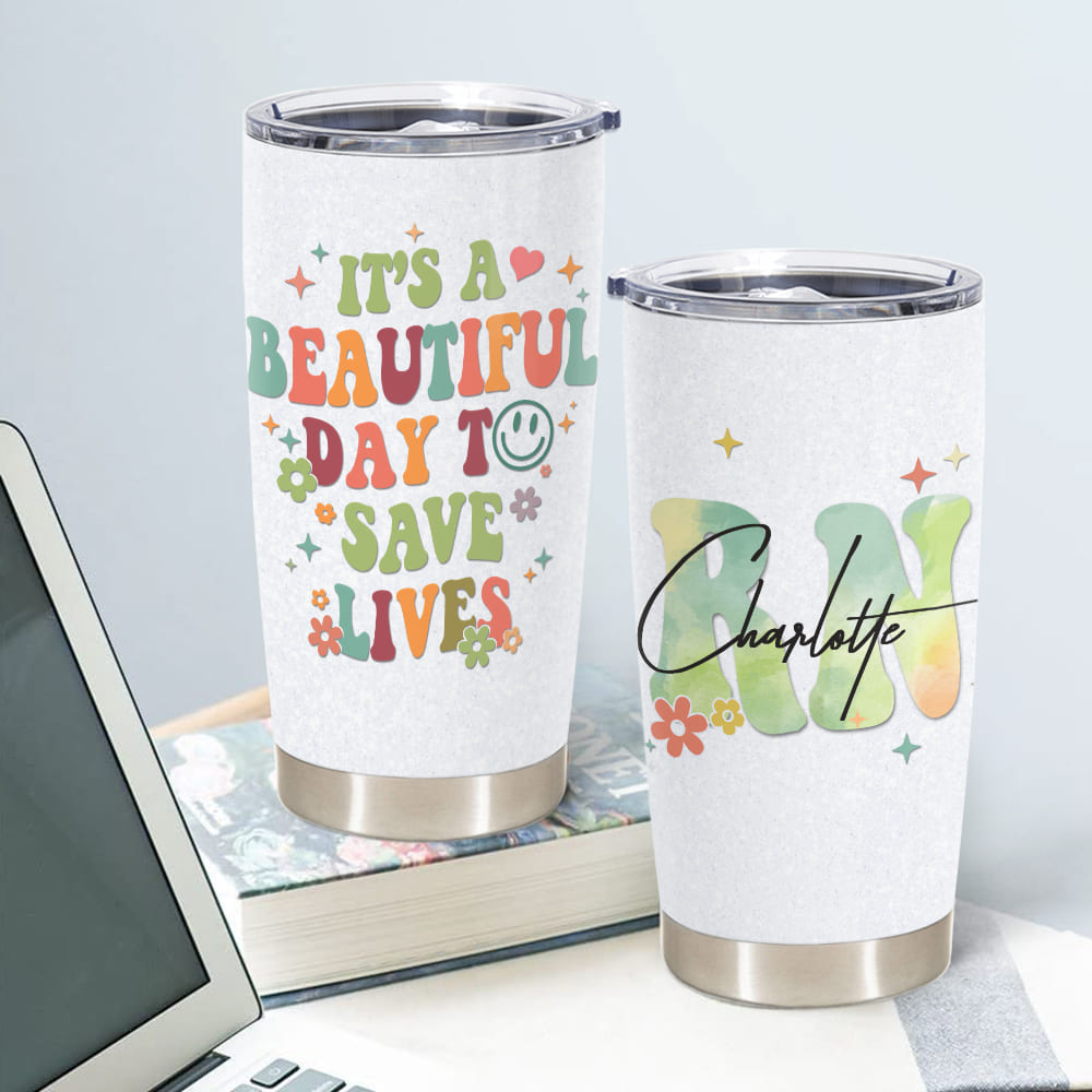 Personalized Nurse Fat Tumbler - It&#39;s A Beautiful Day To Save Lives - Gifts For Nurse Appreciation - 20oz Stainless Steel Insulated Tumbler Travel Mug - Gift For Nurses Nursing Assistants