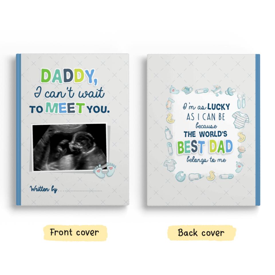 I can’t wait to meet you - Personalized Fill In The Blank Hardcover Book with prompts and custom photos gift for first dad