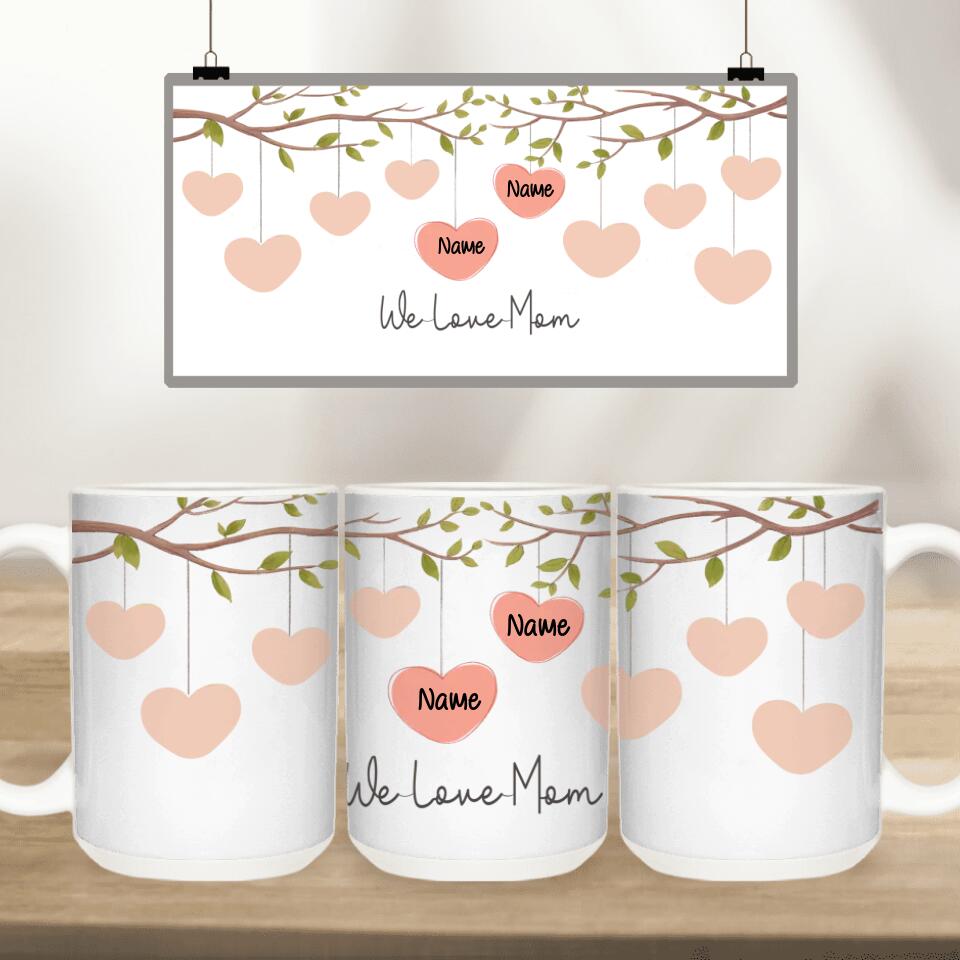 Personalized Mom Edge to Edge Coffee Mug - We Love Mom Mug - Gift For Mom From Daughter Son Kids - Unique Coffee Mug For Mom - Mug For Her Women - Birthday Gifts For Mom