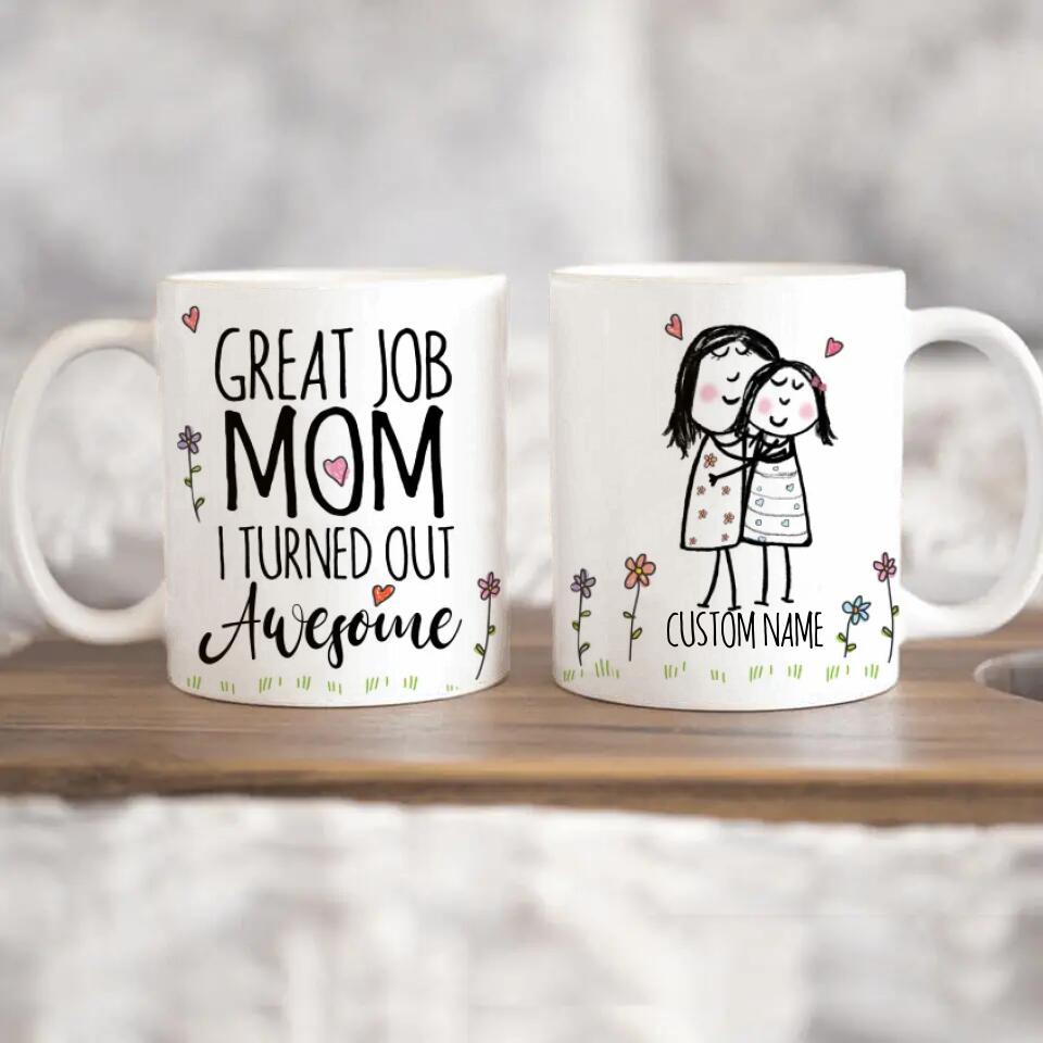 Personalized Mom Edge to Edge Coffee Mug - Great Job Mom Funny Mug - Best Gift For Mom From Daughter - Unique Coffee Mug For Mom Mother - Mug For Her Women - Birthday Gifts For Mom Woman
