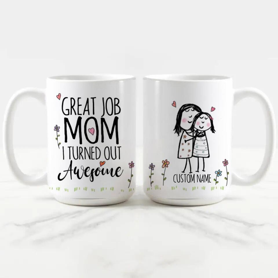 Personalized Mom Edge to Edge Coffee Mug - Great Job Mom Funny Mug - Best Gift For Mom From Daughter - Unique Coffee Mug For Mom Mother - Mug For Her Women - Birthday Gifts For Mom Woman